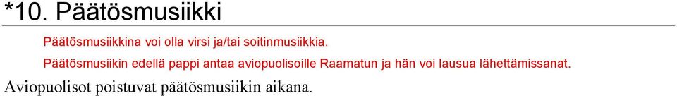 Päätösmusiikin edellä pappi antaa aviopuolisoille