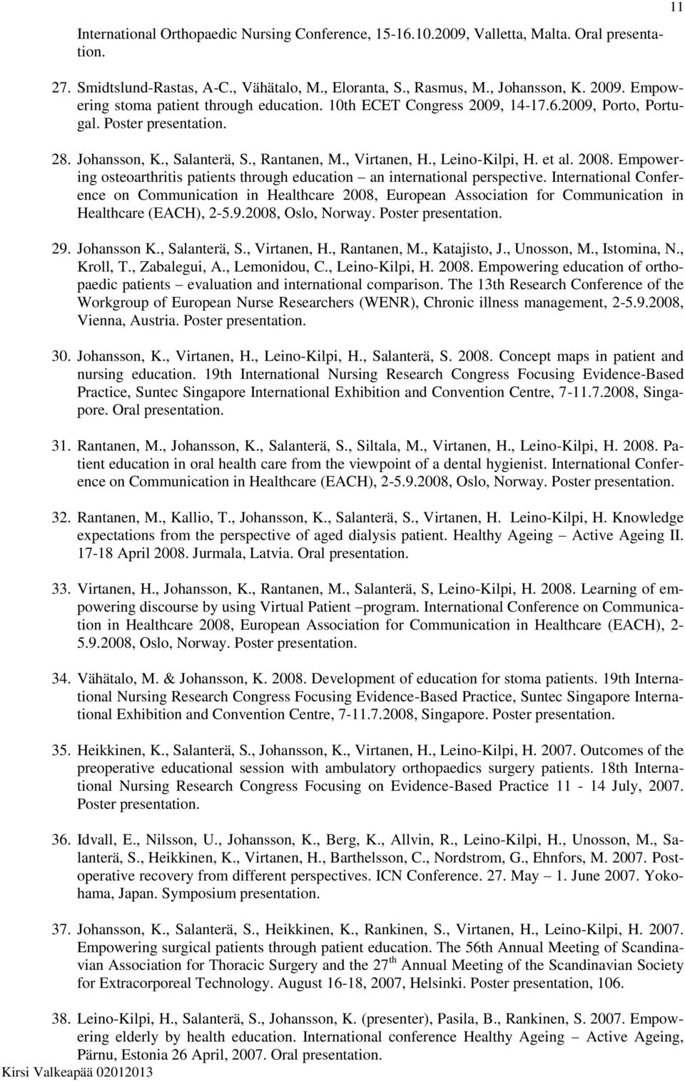 Empowering osteoarthritis patients through education an international perspective.