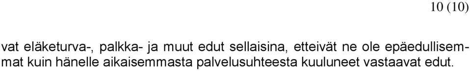 epäedullisemmat kuin hänelle