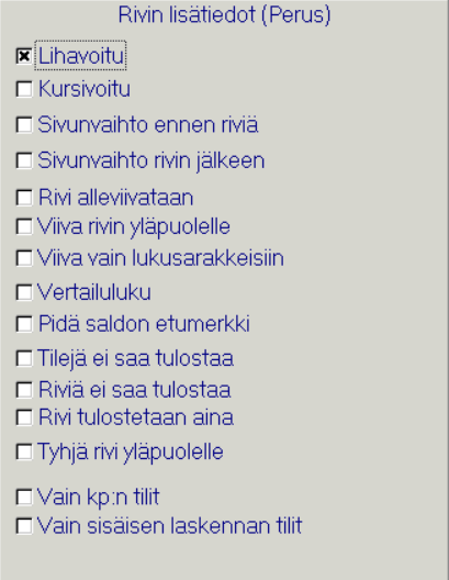 RIVIOSA MUOKKAAMINEN Rivin lisätiedot - Perus -painike Muotoilut Vertailuluku Sarakkeen vertailuluku esim. liikevaihto Pidä saldon etumerkki Esim.