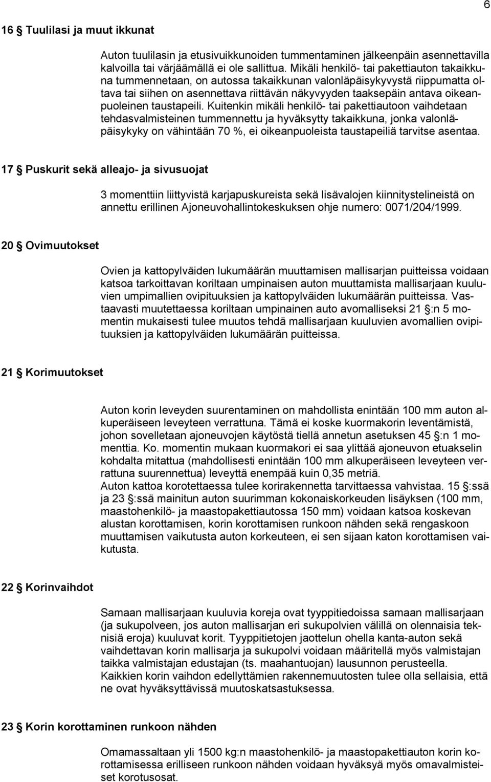 oikeanpuoleinen taustapeili.