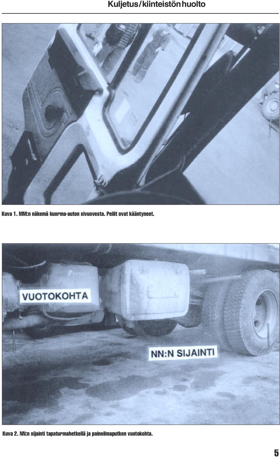 NN:n sijainti tapaturmahetkellä