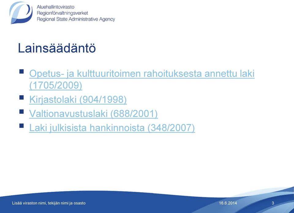Kirjastolaki (904/1998) Valtionavustuslaki