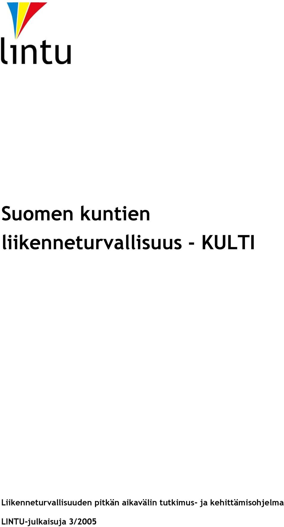 Liikenneturvallisuuden pitkän