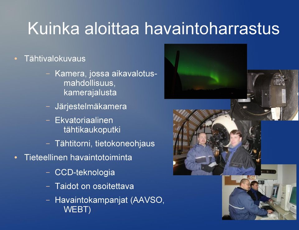 Ekvatoriaalinen tähtikaukoputki Tähtitorni, tietokoneohjaus