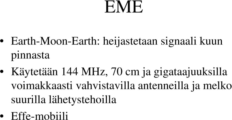 gigataajuuksilla voimakkaasti vahvistavilla