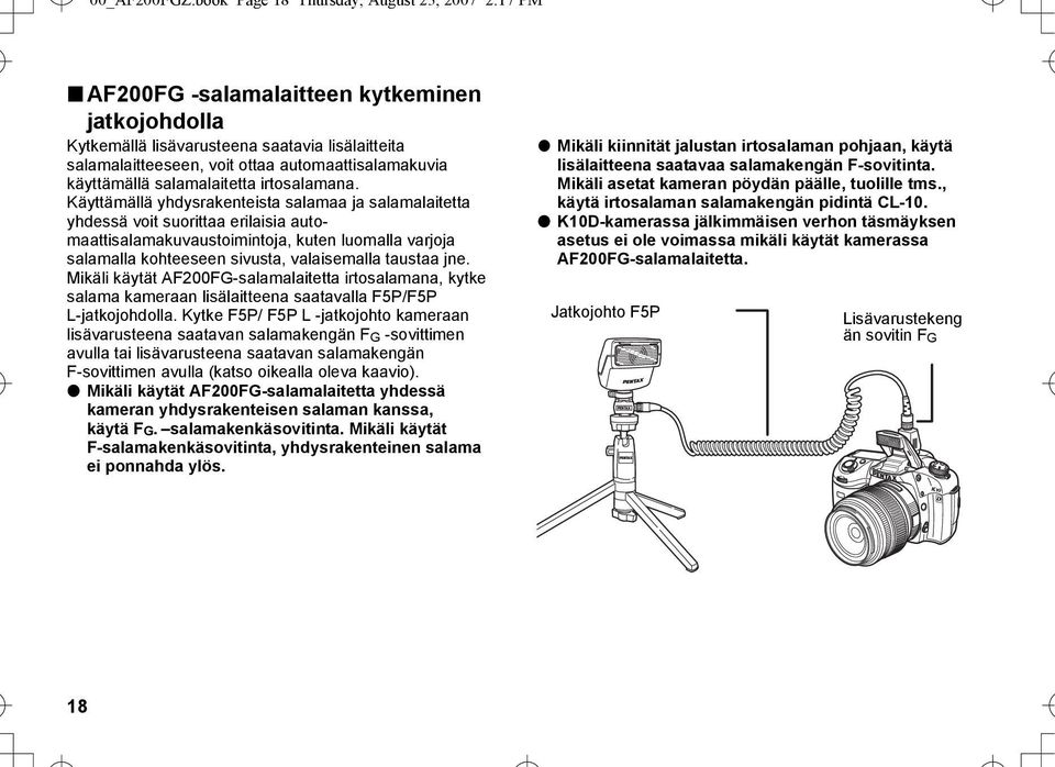 käyttämällä salamalaitetta irtosalamana.
