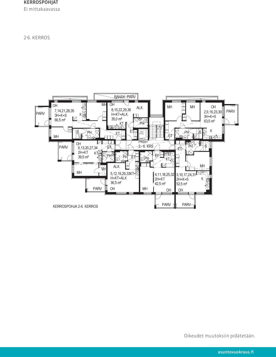 5,12,19,26,33T H+T+AL 36,5 m² 4,11,18,25,32 2H+T 42,5 m² 3,10,17,24,31 2H++ ERROPJA 2-6. ERRO RAN.