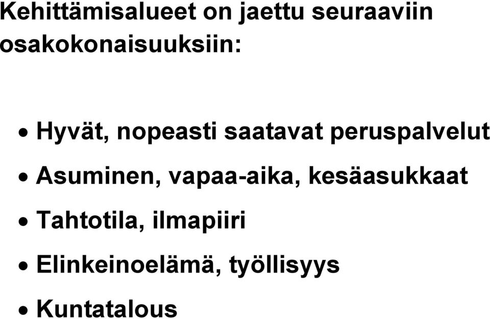 peruspalvelut Asuminen, vapaa-aika,