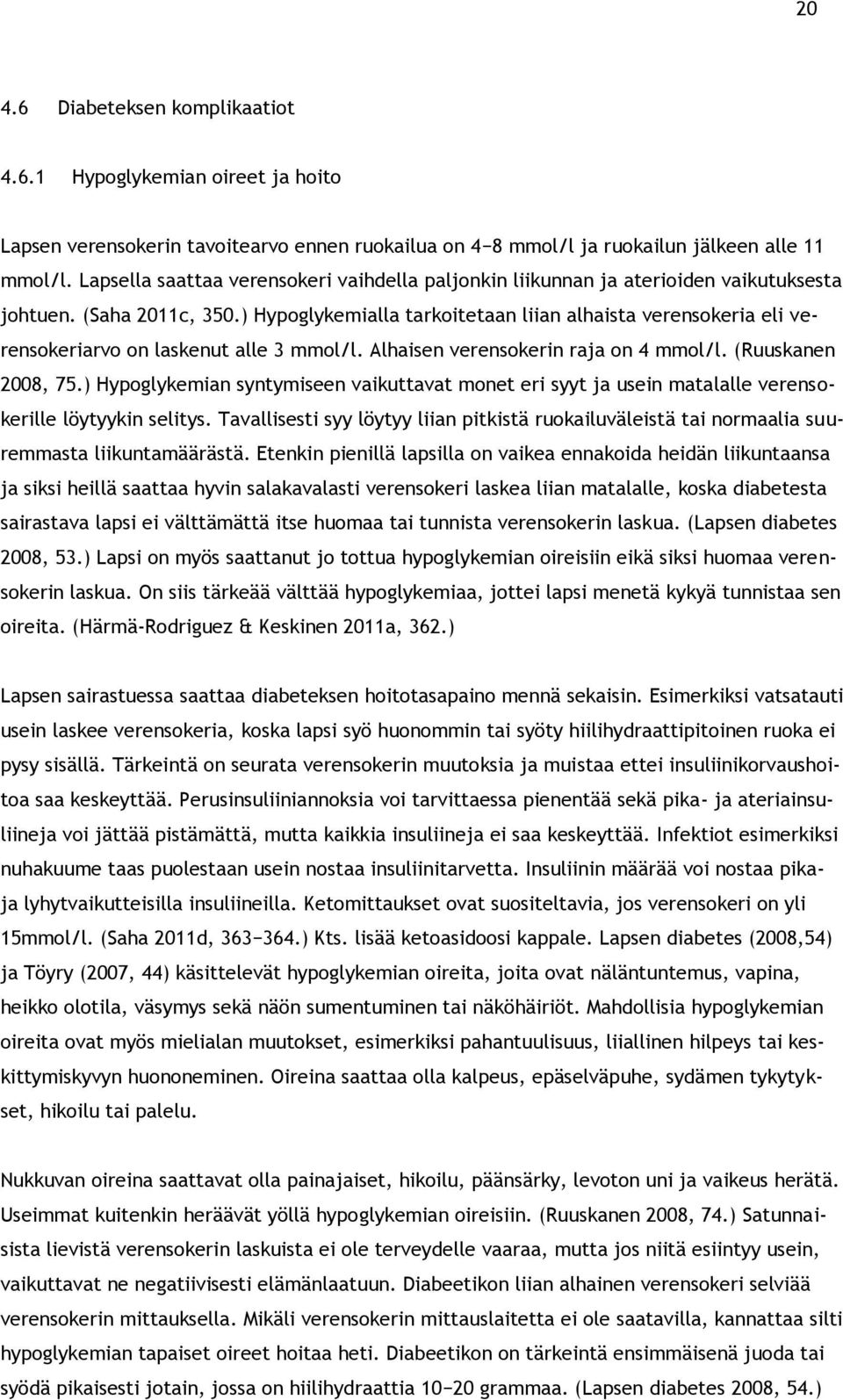 rakko ei tyhjene kunnolla raskausdiabetes rakko ei tyhjene kunnolla raskausdiabetes