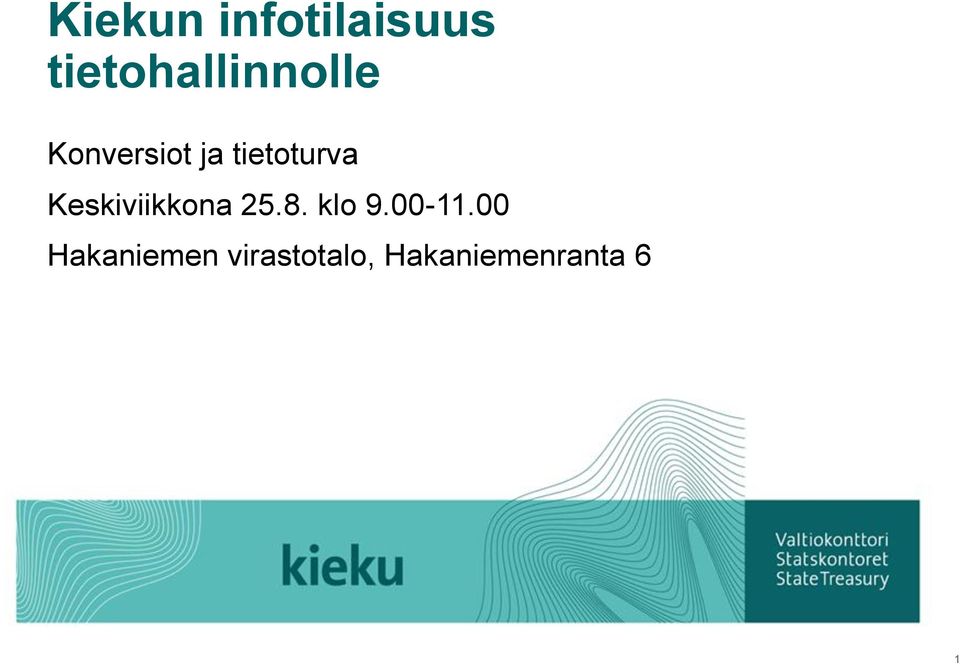 tietoturva Keskiviikkona 25.8.