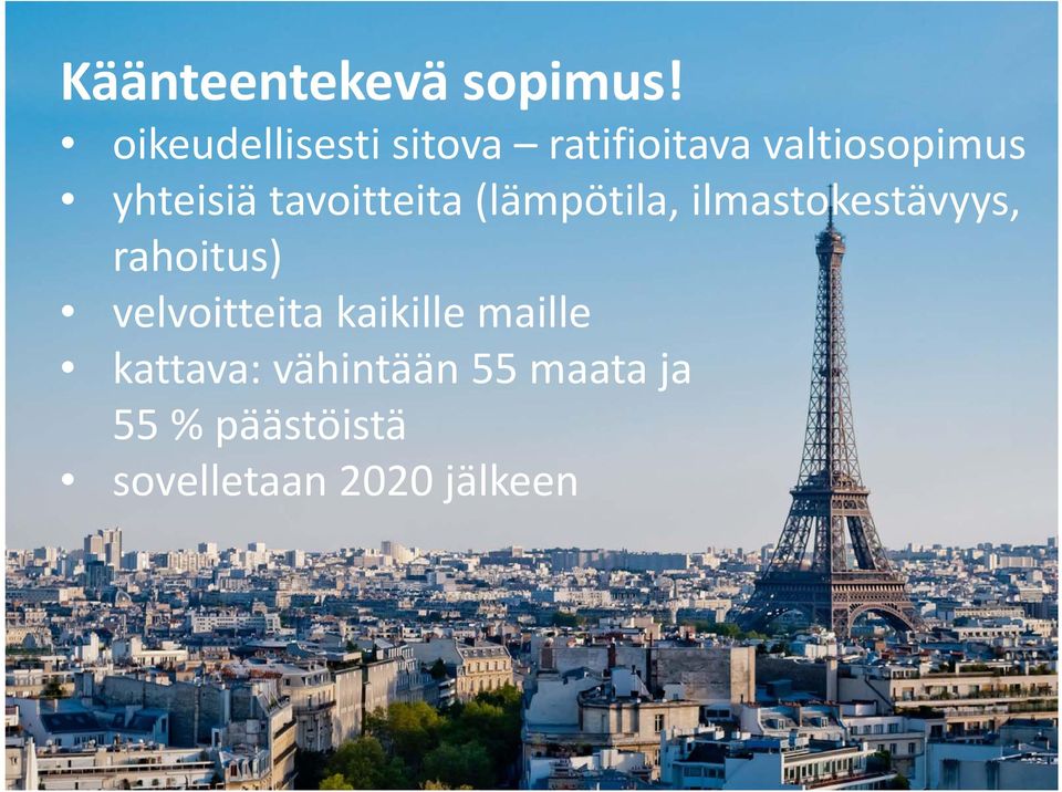 tavoitteita (lämpötila, ilmastokestävyys, rahoitus) velvoitteita