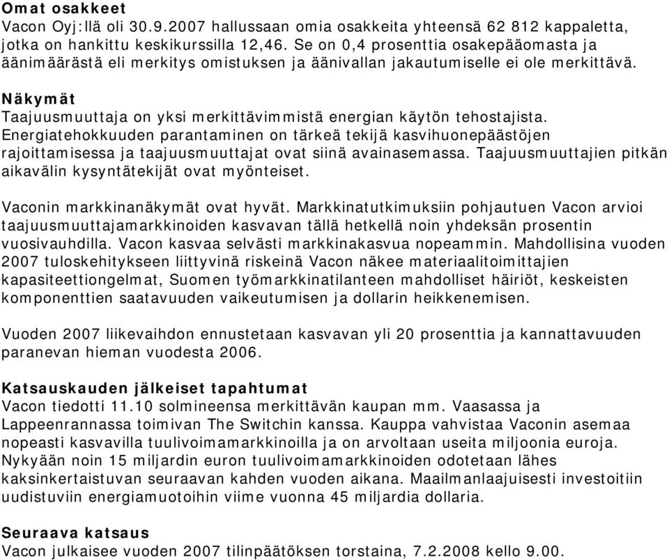 Näkymät Taajuusmuuttaja on yksi merkittävimmistä energian käytön tehostajista.