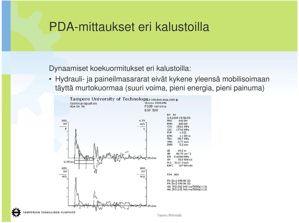 paineilmasararat eivät kykene yleensä