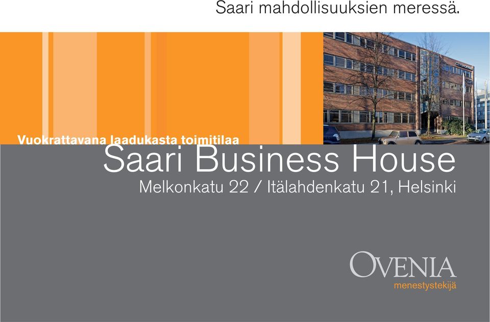 Saari Business House Melkonkatu 22 /