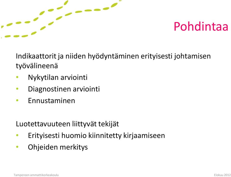 Diagnostinen arviointi Ennustaminen Luotettavuuteen