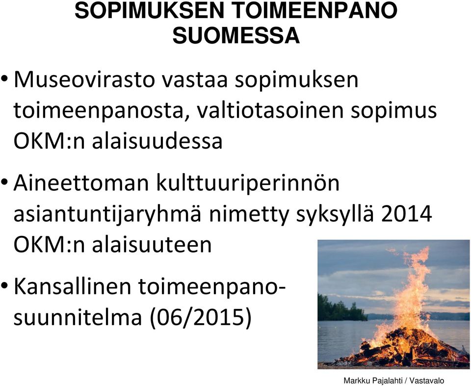 kulttuuriperinnön asiantuntijaryhmä nimetty syksyllä 2014 OKM:n