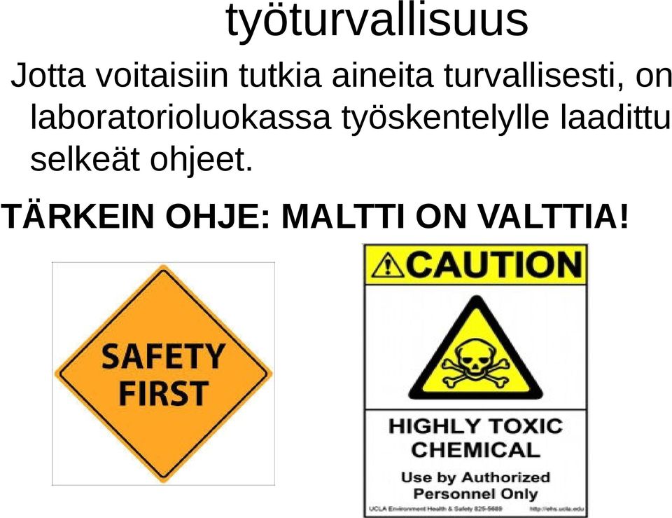 laboratorioluokassa työskentelylle