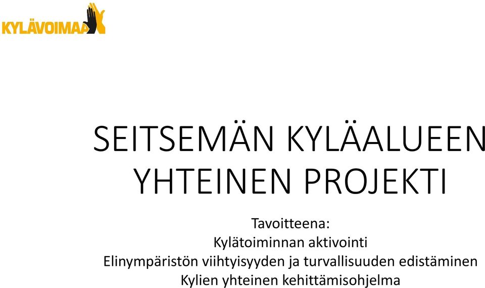 Elinympäristön viihtyisyyden ja