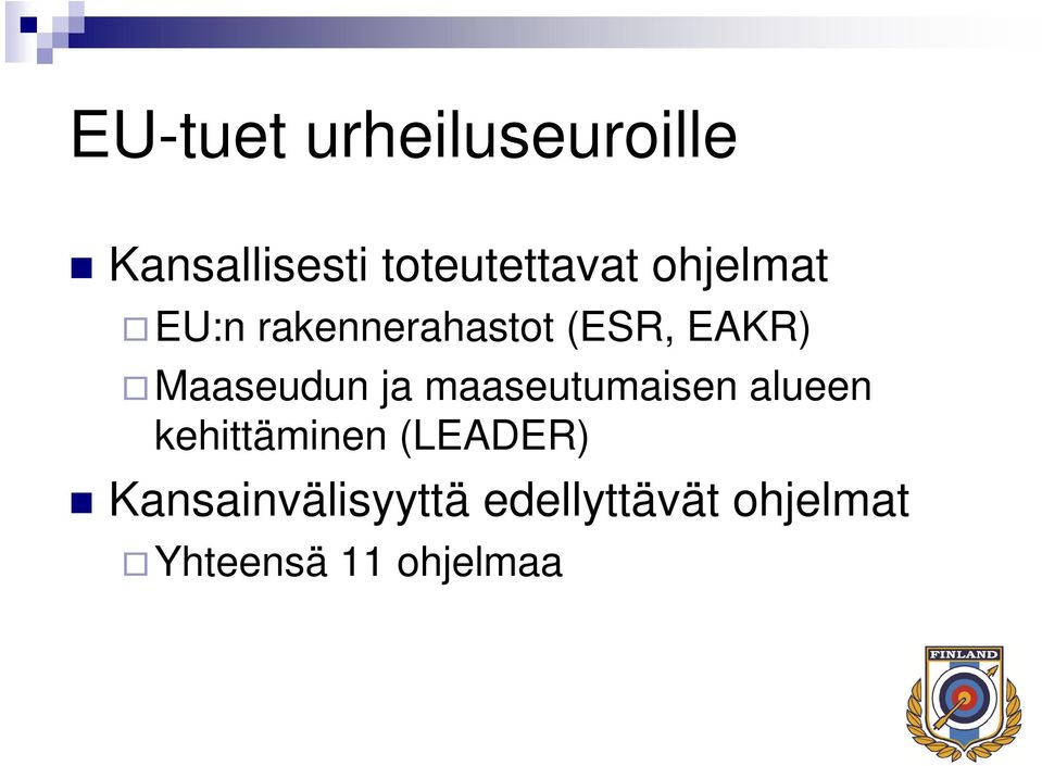 ja maaseutumaisen alueen kehittäminen (LEADER)