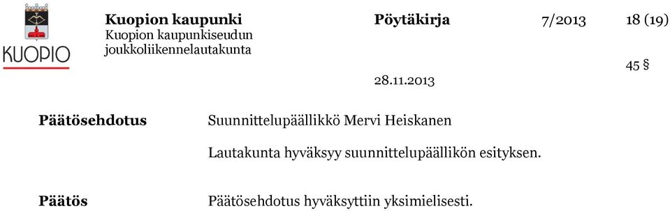 Heiskanen Lautakunta hyväksyy