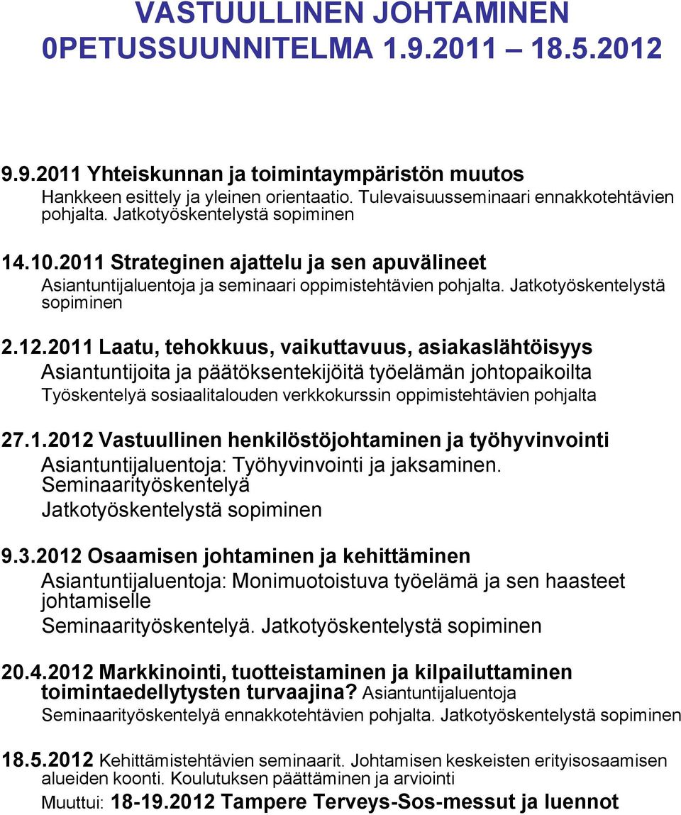 Jatkotyöskentelystä sopiminen 2.12.