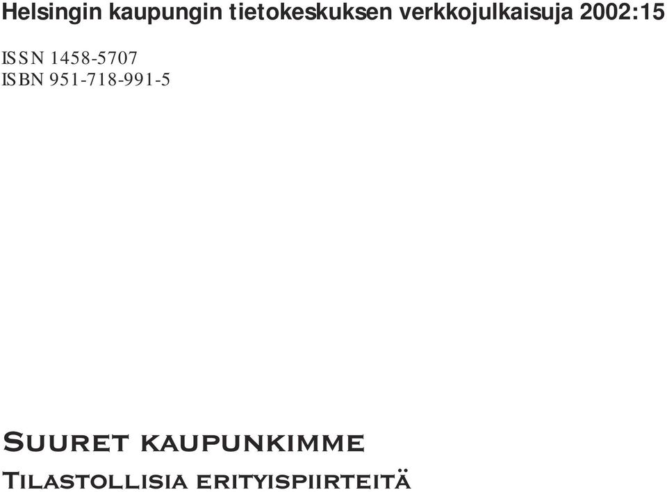1458-5707 ISBN 951-718-991-5 Suuret