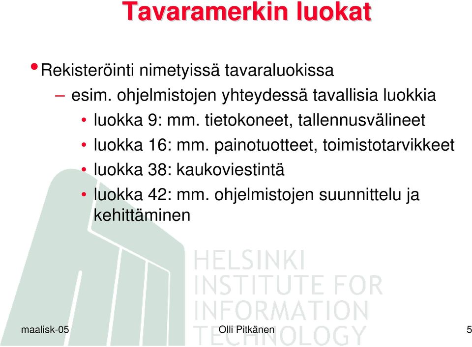 tietokoneet, tallennusvälineet luokka 16: mm.