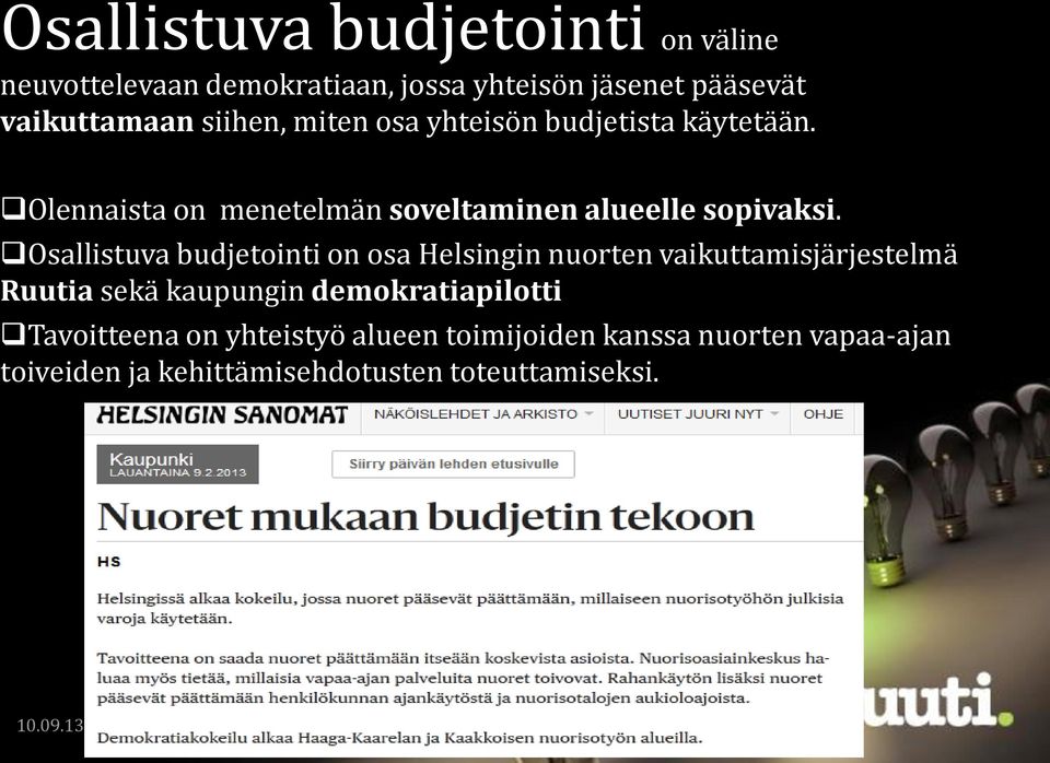 Osallistuva budjetointi on osa Helsingin nuorten vaikuttamisjärjestelmä Ruutia sekä kaupungin demokratiapilotti