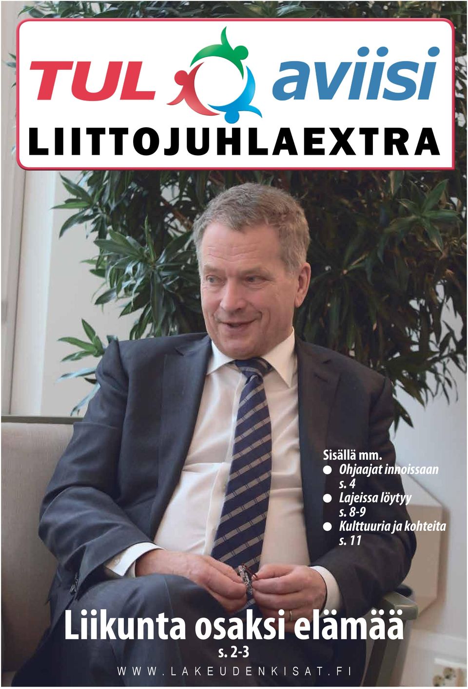 4 Lajeissa löytyy s. 8-9 Kulttuuria ja kohteita s.