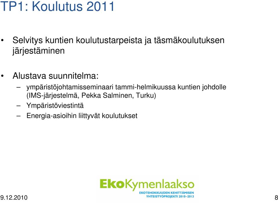 ympäristöjohtamisseminaari tammi-helmikuussa kuntien johdolle