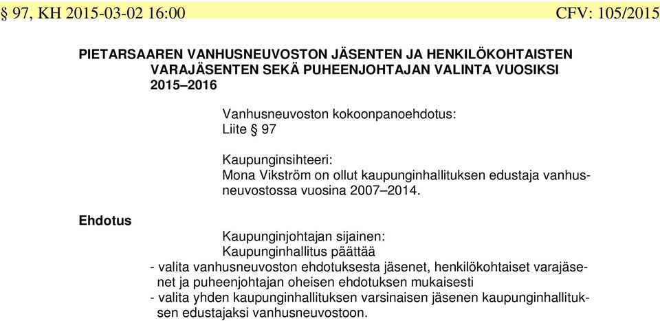 vuosina 2007 2014.