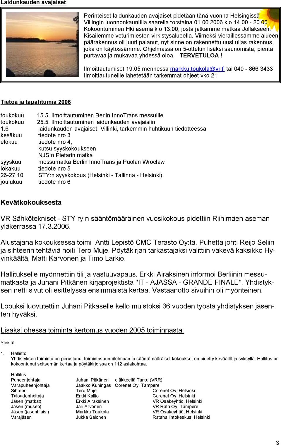 Viimeksi vieraillessamme alueen päärakennus oli juuri palanut, nyt sinne on rakennettu uusi uljas rakennus, joka on käytössämme.