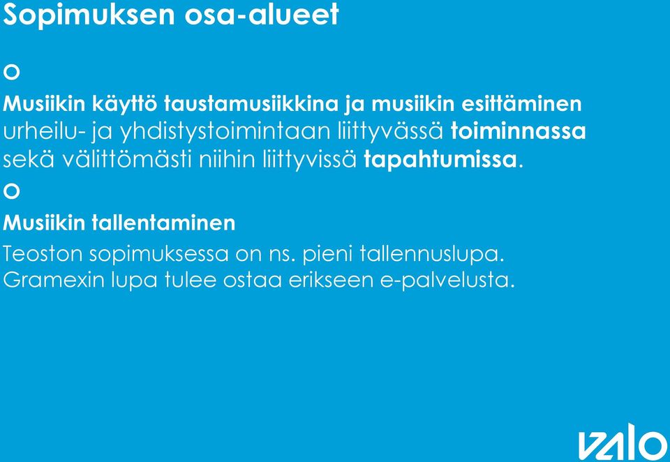 välittömästi niihin liittyvissä tapahtumissa.