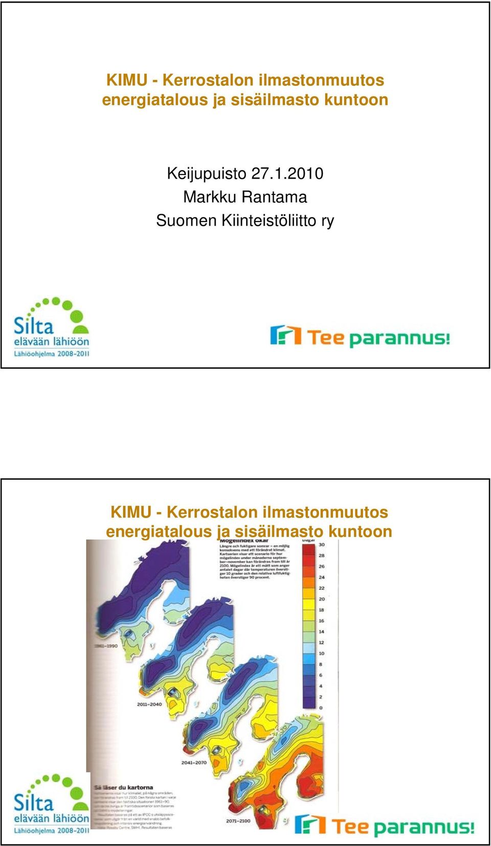 2010 Markku Rantama Suomen