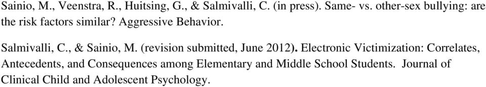 , & Sainio, M. (revision submitted, June 2012).