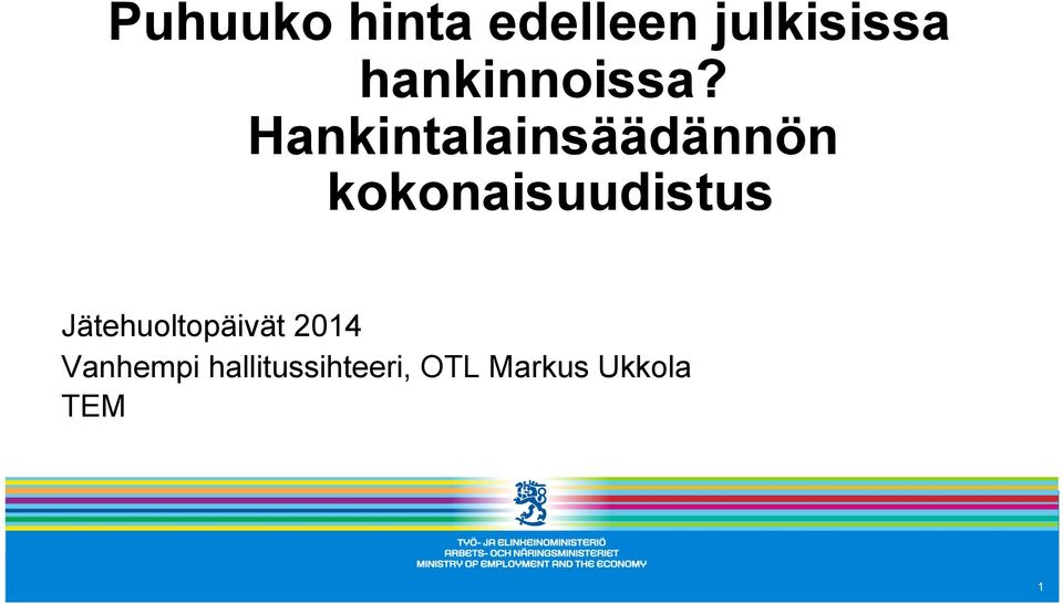 Hankintalainsäädännön kokonaisuudistus