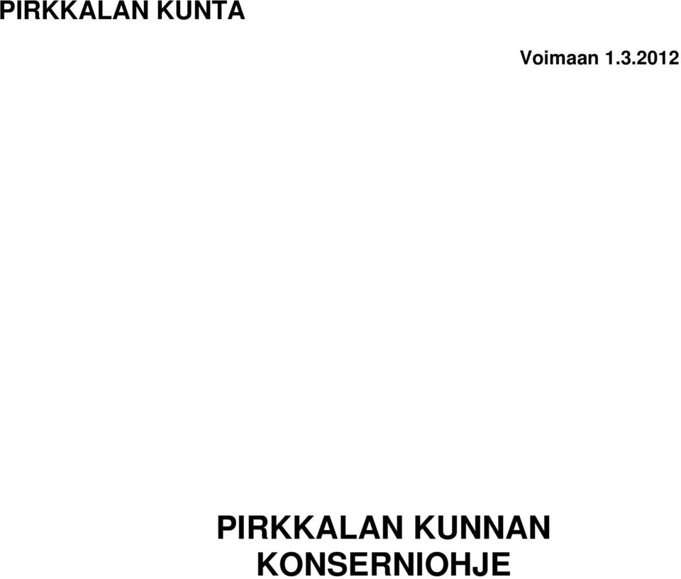 2012 PIRKKALAN