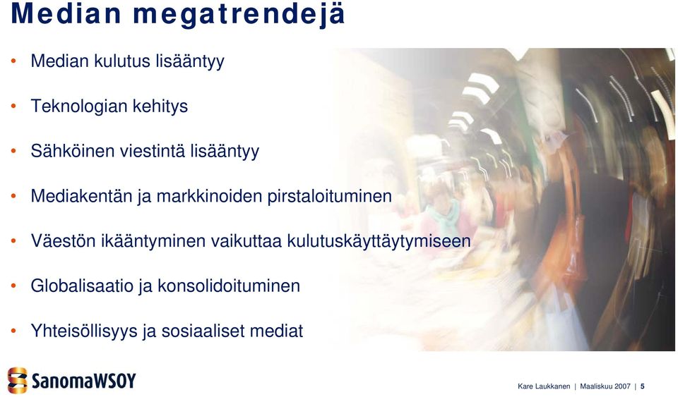 ikääntyminen vaikuttaa kulutuskäyttäytymiseen Globalisaatio ja