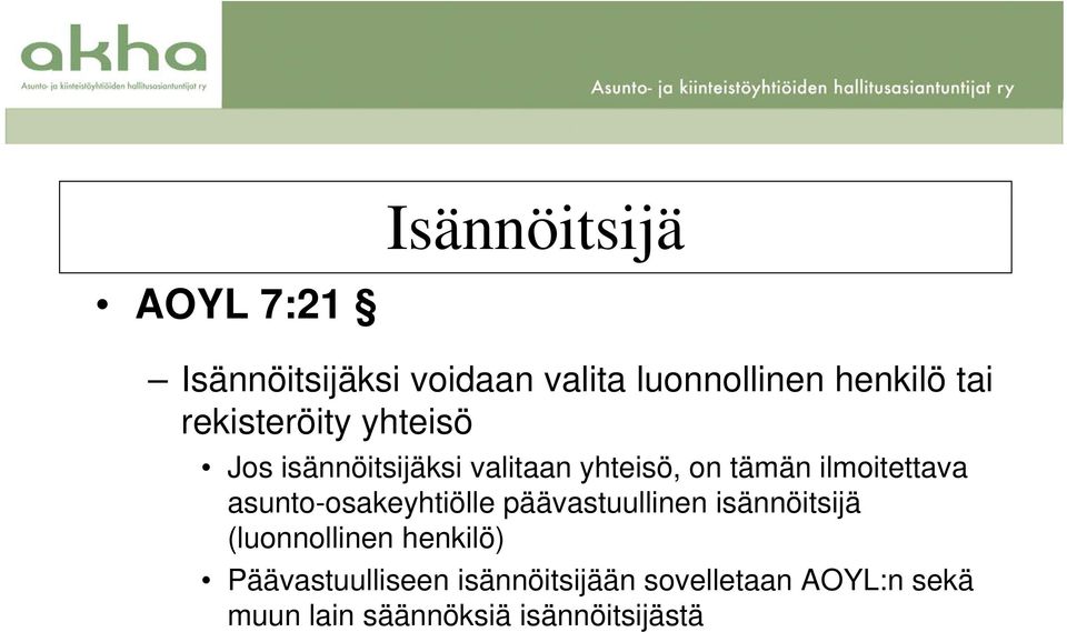 asunto-osakeyhtiölle päävastuullinen isännöitsijä ijä (luonnollinen henkilö)