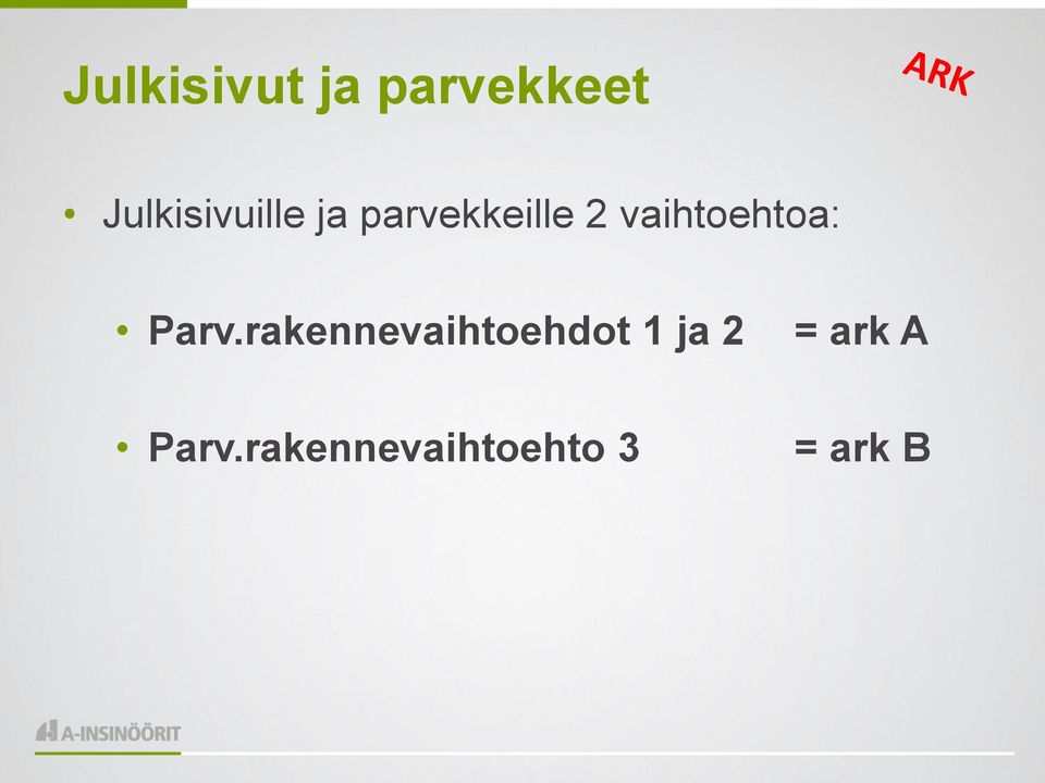 vaihtoehtoa: Parv.