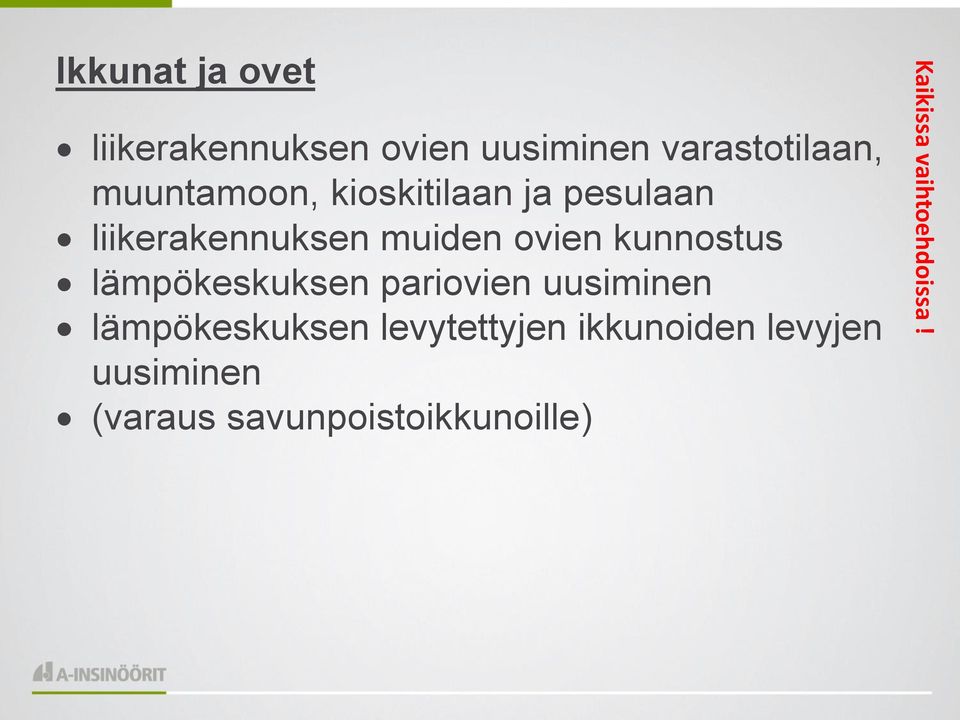 kunnostus lämpökeskuksen pariovien uusiminen lämpökeskuksen