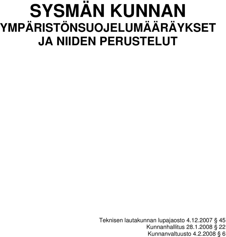 PERUSTELUT Teknisen lautakunnan