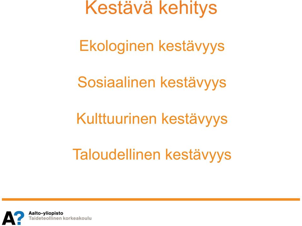 kestävyys Kulttuurinen