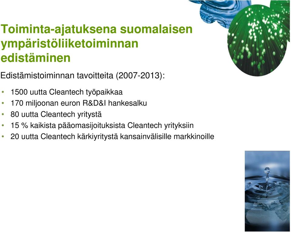 miljoonan euron R&D&I hankesalku 80 uutta Cleantech yritystä 15 % kaikista