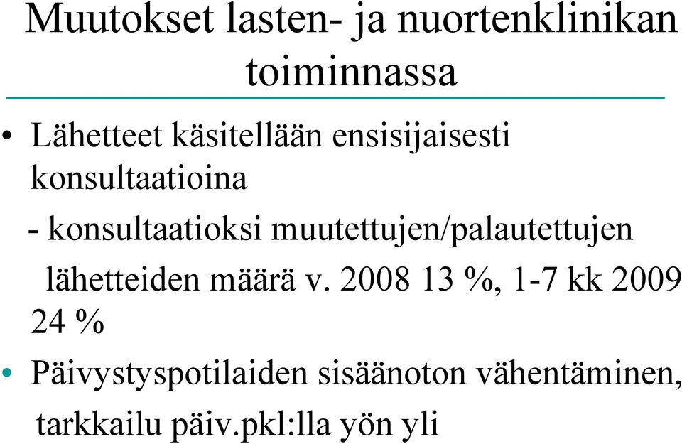 muutettujen/palautettujen lähetteiden määrä v.