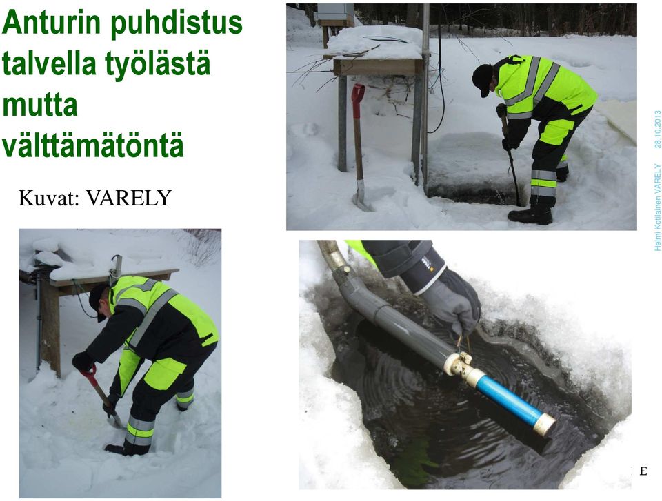 välttämätöntä Kuvat: