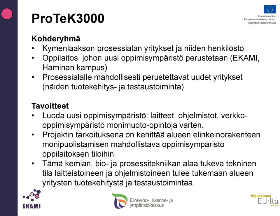 verkkooppimisympäristö monimuoto-opintoja varten.