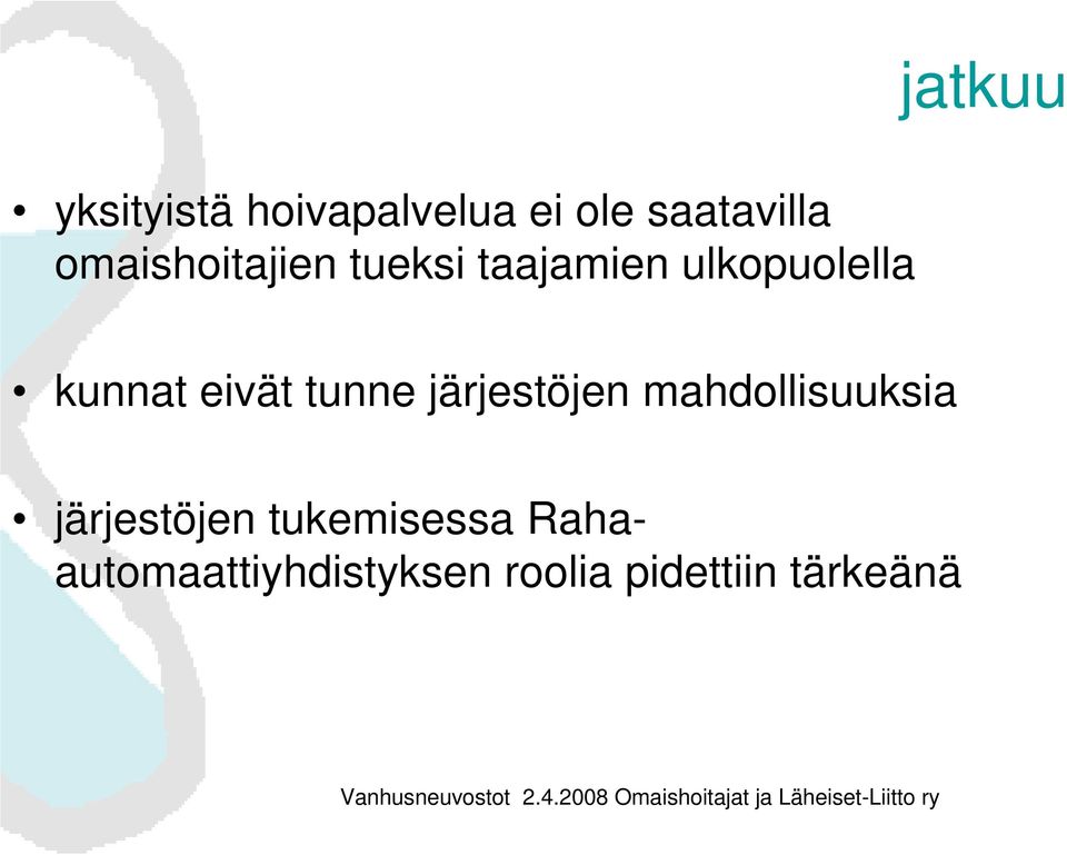 kunnat eivät tunne järjestöjen mahdollisuuksia