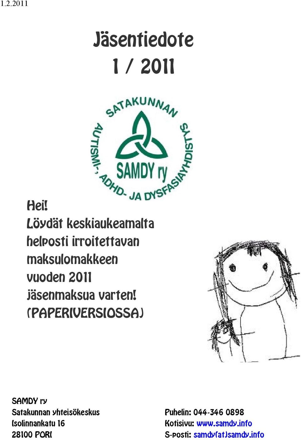 2011 jäsenmaksua varten!